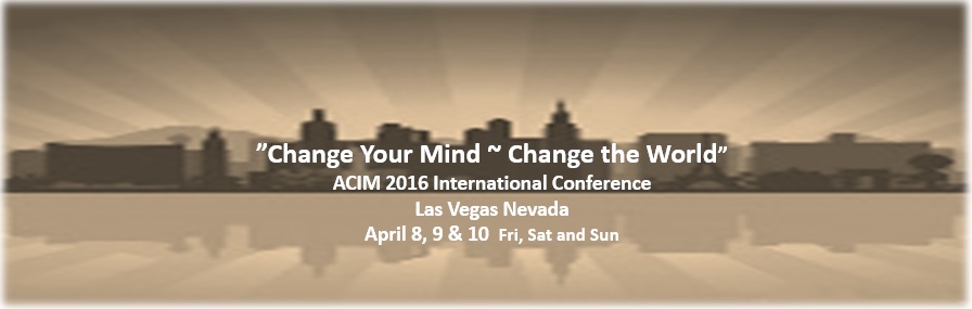 2016 Las Vegas ACIM Conference