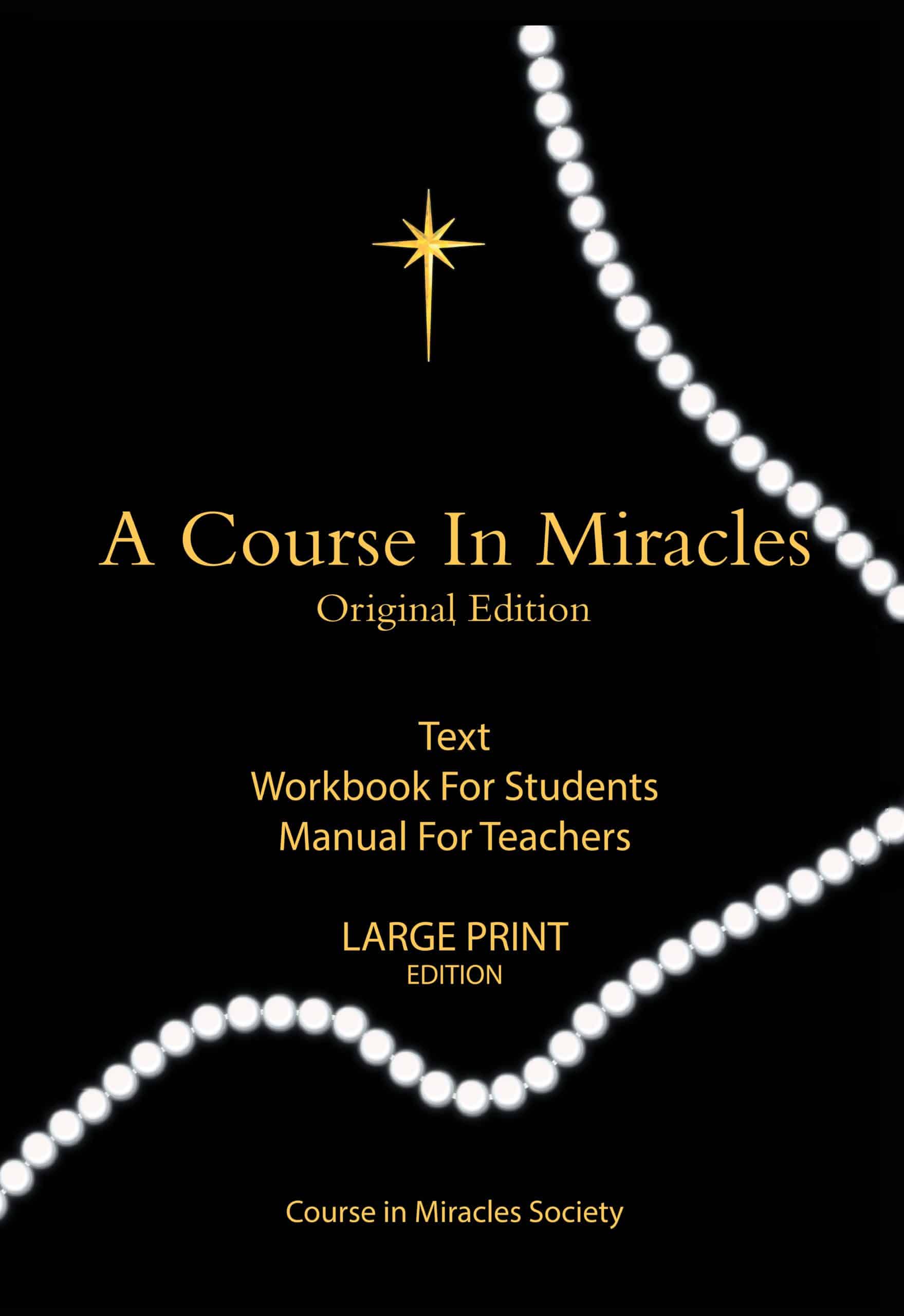 A COURSE IN MIRACLES ORIGINAL EDITION® Large Print