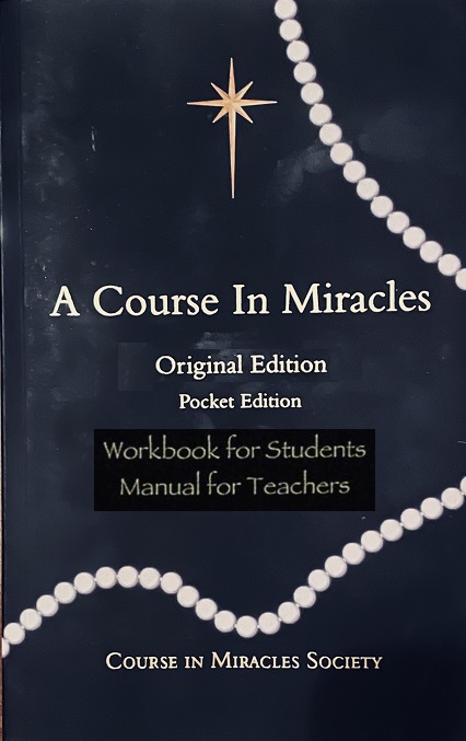 A COURSE IN MIRACLES ORIGINAL EDITION® Pocket-Sized Workbook/Manual for Teachers