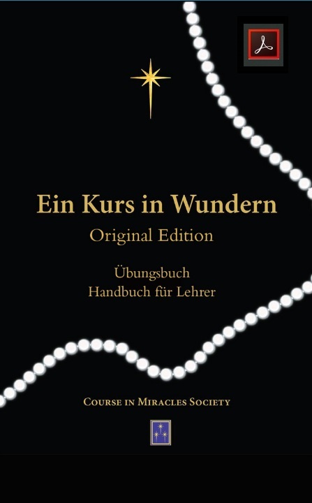EIN KURS IN WUNDERN ORIGINAL EDITION ÜBUNGSBUCH und HANDBUCH für LEHRER PDF
